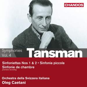 Tansman - Symphonies Volume 4