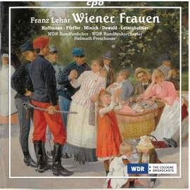 Lehár - Extracts from Wiener Frauen