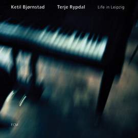 Ketil Bjørnstad & Terje Rypdal - Life In Leipzig