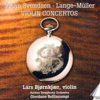 Svendsen & Lange-Muller - Violin Concertos