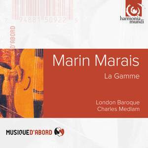 Marais: La Gamme & Sonate à la Marésienne