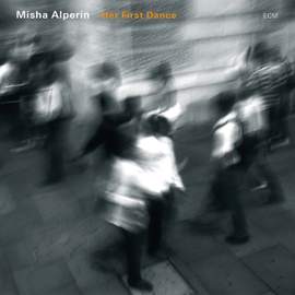Misha Alperin - Her First Dance