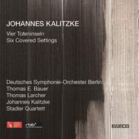 Johannes Kalitzke: Works for Orchestra and String Quartet
