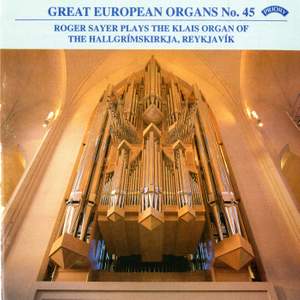 Great European Organs No. 45: Hallgrimskirkja Cathedral, Reykjavik, Iceland