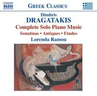 Dragatakis: Complete Solo Piano Music