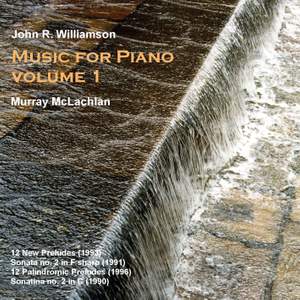 John R. Williamson - Piano Music Volume 1