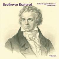 Beethoven Explored Volume 3