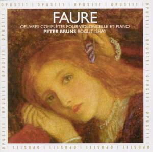 Fauré: Complete Works for Cello & Piano