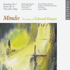 Miracles-The Music of Edward Harper