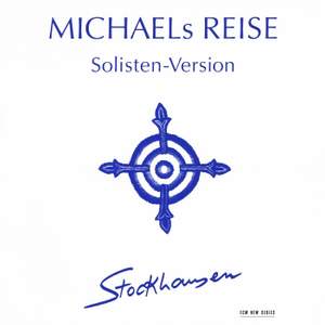 Stockhausen: Michaels Reise um die Erde (from Donnerstag aus Licht)