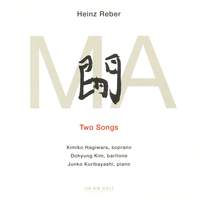 Heinz Reber: MA - Two Songs