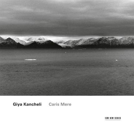 Giya Kancheli: Chamber Works