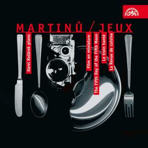 Martinu - Jeux & other Piano Works