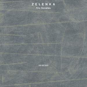 Zelenka: Trio Sonatas Nos. 1-6