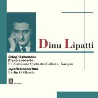 Dinu Lipatti plays Grieg, Schumann & Lipatti