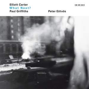 Eliott Carter: What Next?