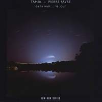 Tamia & Pierre Favre: De La Nuit....Le Jour