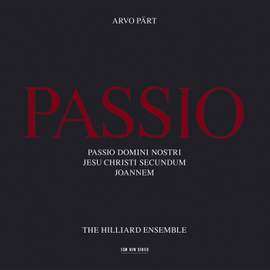 Pärt: Passio (St John Passion)
