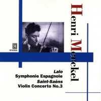 Saint-Saëns: Violin Concerto No. 3 in B minor, Op. 61, etc.