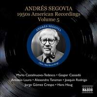 Segovia - 1950s American Recordings Volume 5