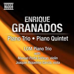 Granados - Piano Trio & Piano Quintet Product Image