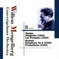 Mahler: Adagietto, Liszt: Les Préludes, Brahms: Symphony No. 3