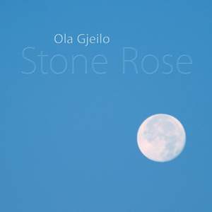 Ola Gjeilo: Stone Rose