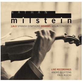 Nathan Milstein plays Brahms & Lalo