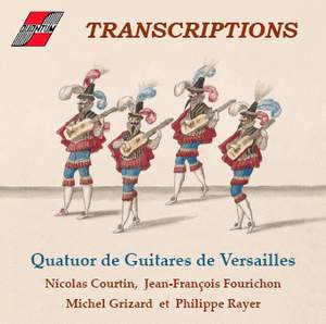 Transcriptions - Guitares de Versailles