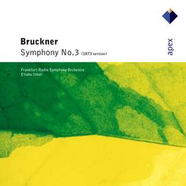 Bruckner: Symphony No. 3 in D minor ‘Wagner Symphony'