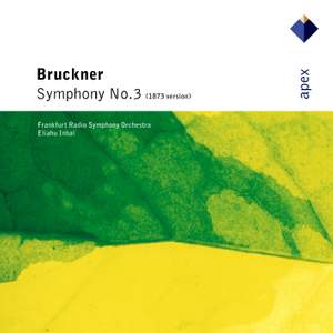 Bruckner: Symphony No. 3 in D minor ‘Wagner Symphony'