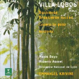 Villa-Lobos: Bachianas Brasileiras Nos 2 and 5 & Guitar Concerto