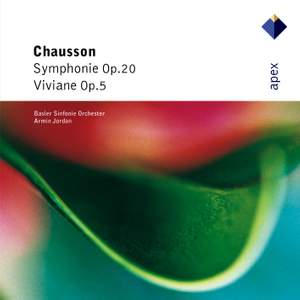 Chausson: Symphony & Viviane