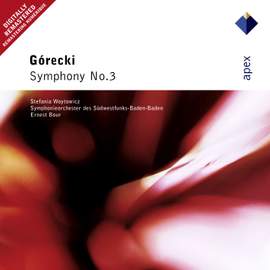 Gorecki: Symphony No. 3, Op. 36 'Symphony of Sorrowful Songs'