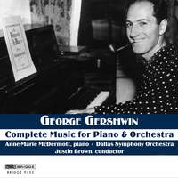 George Gershwin - Complete Music for Piano and Orchestra