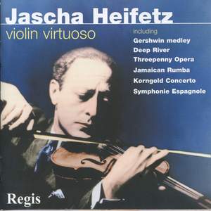 Jascha Heifetz - Violin Encores