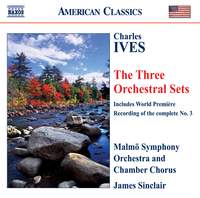 Ives - The Three Orchestral Sets
