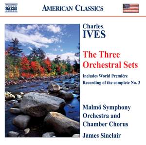 Ives - The Three Orchestral Sets Product Image