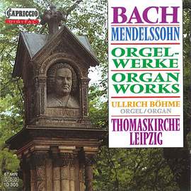 Bach & Mendelssohn: Organ Works