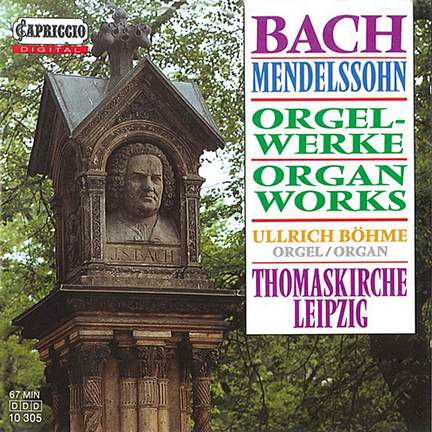 Bach & Mendelssohn: Organ Works