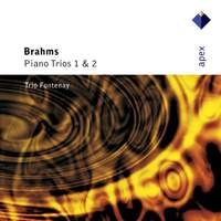 Brahms: Piano Trios Nos. 1 & 2