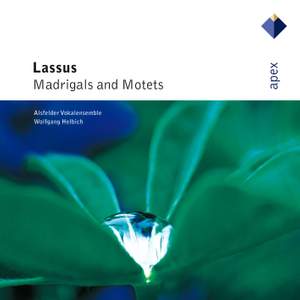 Orlande de Lassus: Madrigals and Motets