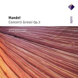 Handel: Concerti Grossi Op. 3