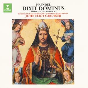 Handel: Dixit Dominus & Coronation Anthem No. 1