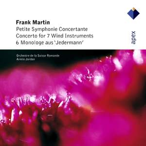 Martin: Petite symphonie concertante, Monologues & Concerto for 7 Wind Instruments