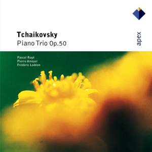Tchaikovsky: Piano Trio in A minor, Op. 50 'In Memory of a Great Artist'