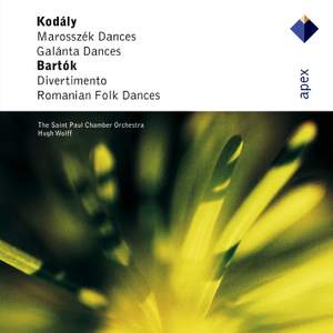 Bartók: Divertimento & Romanian Folk Dances and Kodály: Marosszék & Galánta Dances