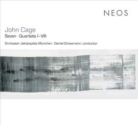 Cage - Seven & Quartets I - VIII