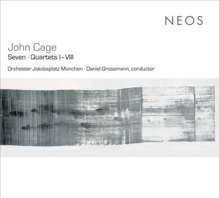 Cage - Seven & Quartets I - VIII