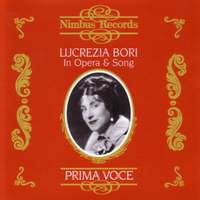 Lucrezia Bori - In Opera & Song